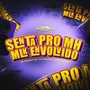 Senta Pro MH MLK Envolvido (Explicit) - Mc Chá Original&DJ MT7&Mc Doiszin&DJ MH