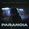 PARANOIA (Remix) - Harddope&Benz Boyz&LØST SIGNAL&Nikitata