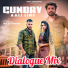 Gunday Aali Line (Dialogue Mix) - Yash Sardhana&Rohit Sardhana&Sandeep Chandel