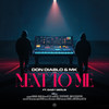 Next To Me - Don Diablo&MK&Gaby Gerlis