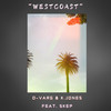 Westcoast - D-Varg&K.Jones&Skep