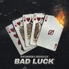 Bad Luck - Omegamodern&NoiseRealese