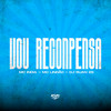 Vou Recompensar (Explicit) - DJ Ruan ZS&Mc India&Mc Lindão
