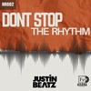 Don't Stop The Rythm (Extended Mix) - Justin Beatz
