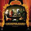 Calles De Babylon - Locos Por Juana