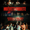 Muévete Paquete (Explicit) - PAYASO X LEY&BR&Jonni Jonito&El Kowa&MR Nectro&El Padrino Records