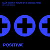 My Love (2024) - Alex Wann&Route 94&Jess Glynne