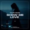 Show Me Love - Kevin Havis