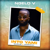 Into Yami - Ngelo V&Mjolisi&Ayarhkay