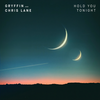 Hold You Tonight - Gryffin&Chris Lane