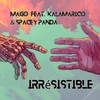 Irrésistible (Original) - Mago&Spacey Panda&Kalamarico