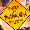 BAILE DO MANKADA - Elvis Mankada&MC MT