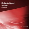 Anteiku (Original Mix) - Robbie Seed