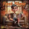 Fast-Slow - J. Del Jass