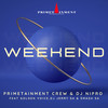 Weekend - Primetainment Crew&DJ Nipro&Golden Voice&Dj Jerry SA&Smash SA
