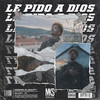 Le Pido a Dios (Explicit) - Nickzzy