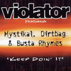 Keep Doin' It (Main) - Violator&Mystikal&Dirtbag&Busta Rhymes