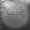 Those Days... - Ben Walter