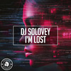 I'm Lost - DJ Solovey