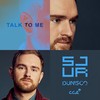 Talk To Me - SJUR&Dunisco&CCA Jonas