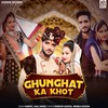 Ghunghat Ka Khot - Samvee&Akki Aryan