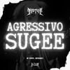 Agressivo Sugee (Explicit) - MC Bouth&Mc hikarii&DJ LUD