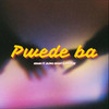 Pwede Ba - Ichan&Slime Coast&Chievaz