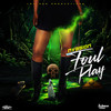 Foul Play (Friday 13) (Explicit) - Nvasion