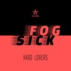 Hard Lovers (Radio Cut) - Fogsick