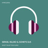 Don't Wait Too Long - Sergej Bujko&SONETS DJS