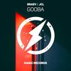Gooba (Explicit) - braev&JCL