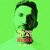 Heat (Hot Since 82 Remix) - Prunk
