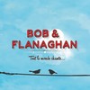 Rire - BOB&Flanaghan