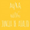 Jungla de Asfalto (Acoustic) - Au/Ra