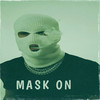 Mask On - valenozo&SMLE&Lil Aaron&Guru