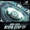 Never Stop (Original Mix) - Audio Loops