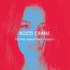 Psycho (Remix) - Rozzi Crane&Pusha T