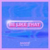 Be Like That - Naderi&Ranger