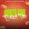 Senta pro Bonde Todo (Explicit) - DJ ERIK 011&Silva MC&WR Original