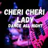 Cheri Cheri Lady (dance all night) - Giggle Beat Ai
