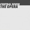 The Opera (Radio Mix) - Central Seven
