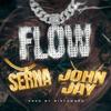FLOW (feat. John Jay & BIG Towers) (Explicit) - Serna&John Jay&Big Towers