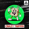 CRAZY TRIPPIN (Explicit) - Alenzex