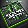 Bassline's Pumping - Korsan