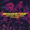 Descontrolar - Borja Rubio&Mireya Bravo&Jose De Las Heras