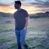The Way I Used To Be - Joseph Gray