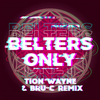 Make Me Feel Good (Tion Wayne & Bru-C Remix) - Belters Only&Tion Wayne&Bru-C&Jazzy