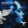 Arctic Moon (Extended Mix) - Matthew Dreamer