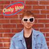 Only You (Explicit) - Luke Diamond