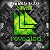 Bowser (Original Mix) - W&W&Blasterjaxx